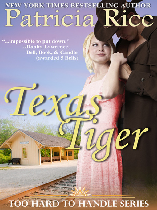 Title details for Texas Tiger by Patricia Rice - Available